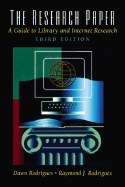 The Research Paper: A Guide to Library and Internet Research
