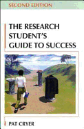 The Research Student's Guide to Success
