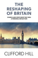 The Reshaping Of Britain