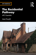 The Residential Pathway: Apc Essentials