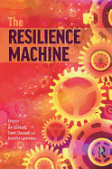 The Resilience Machine
