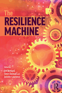 The Resilience Machine