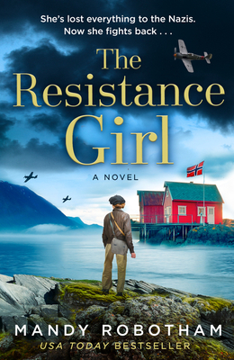 The Resistance Girl - Robotham, Mandy