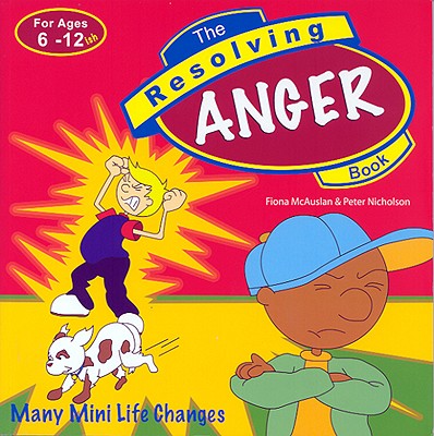 The Resolving Anger Book - McAuslan, Fiona, and Nicholson, Peter