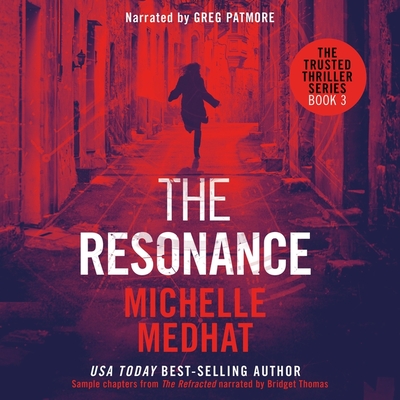 The Resonance - Medhat, Michelle, and Patmore, Greg (Read by), and Thomas, Bridget (Read by)