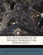 The Responsibility of Women Workers for Dependants