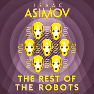 The Rest of the Robots
