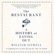 The Restaurant: A History of Eating Out