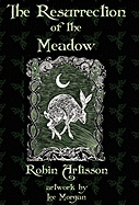 The Resurrection of the Meadow