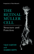 The Retinal M�ller Cell: Structure and Function