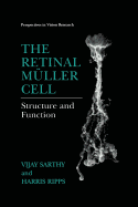 The Retinal M�ller Cell: Structure and Function