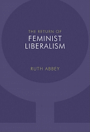 The Return of Feminist Liberalism