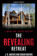 The Revealing Retreat