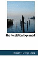 The Revelation Explained