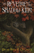 The Revenge of the Shadow King