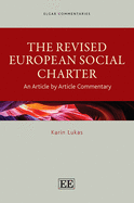 The Revised European Social Charter: An Article by Article Commentary