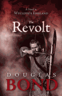 The Revolt: A Novel in Wycliffe's England