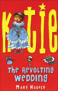 The revolting wedding