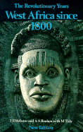 The revolutionary years : West Africa since 1800