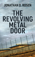 The Revolving Metal Door