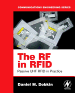 The RF in Rfid: Passive UHF Rfid in Practice
