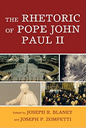 The Rhetoric of Pope John Paul II