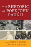 The Rhetoric of Pope John Paul II