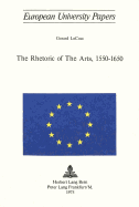The Rhetoric of the Arts 1550-1650