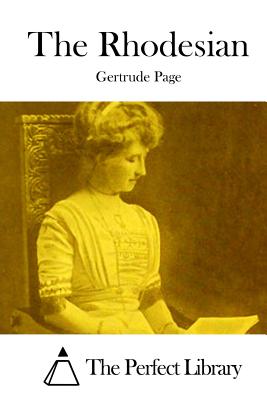 The Rhodesian - The Perfect Library (Editor), and Page, Gertrude