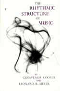 The rhythmic structure of music