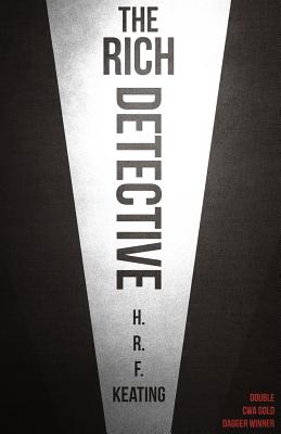 The Rich Detective - Keating, H R F