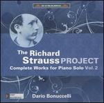 The Richard Strauss Project: Complete Works for Piano Solo, Vol. 2