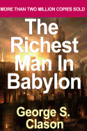 The Richest Man in Babylon: The Original Version, Restored and Revised