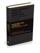 The Richest Man in Babylon: The Prosperity Classic