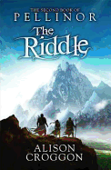 The Riddle: The Second Book of Pellinor