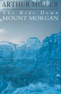 The Ride Down Mt. Morgan