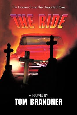 The Ride - Brandner, Tom