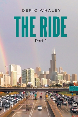 The Ride - Whaley, Deric