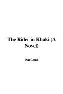 The Rider in Khaki a Novel