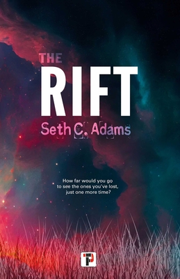 The Rift - Adams, Seth C