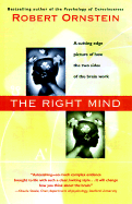 The Right Mind: Making Sense of the Hemispheres