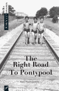 The Right Road to Pontypool