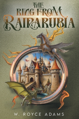 The Ring from Rairarubia - Adams, W Royce