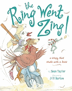 The Ring Went Zing!: A Story That Ends with a Kiss