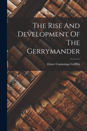The Rise And Development Of The Gerrymander