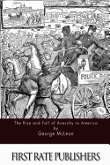 The Rise and Fall of Anarchy in America