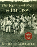 The Rise and Fall of Jim Crow