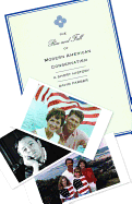 The Rise and Fall of Modern American Conservatism: A Short History