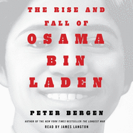 The Rise and Fall of Osama Bin Laden
