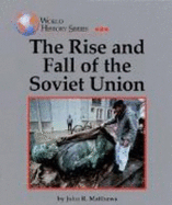 The Rise and Fall of the Soviet Union - Matthews, John R